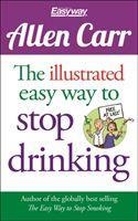 Cover: 9781784045043 | The Illustrated Easy Way to Stop Drinking | Free At Last! | Allen Carr