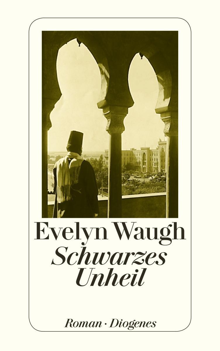 Cover: 9783257242768 | Schwarzes Unheil | Evelyn Waugh | Taschenbuch | Diogenes Taschenbücher