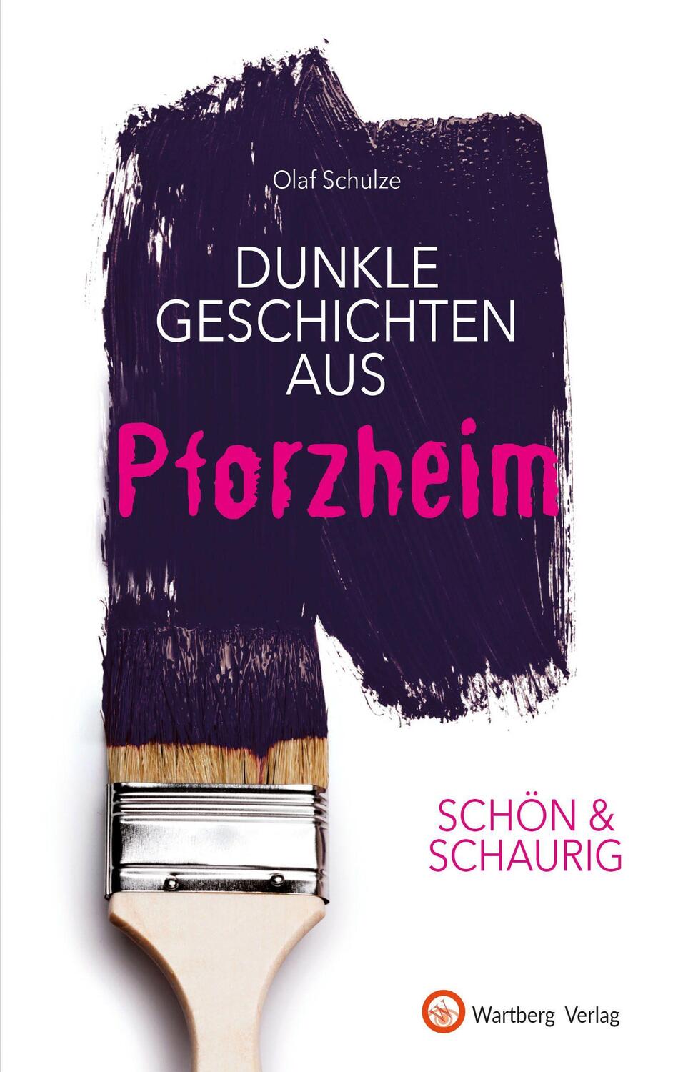 Cover: 9783831332991 | Dunkle Geschichten aus Pforzheim | Olaf Schulze | Buch | 80 S. | 2020