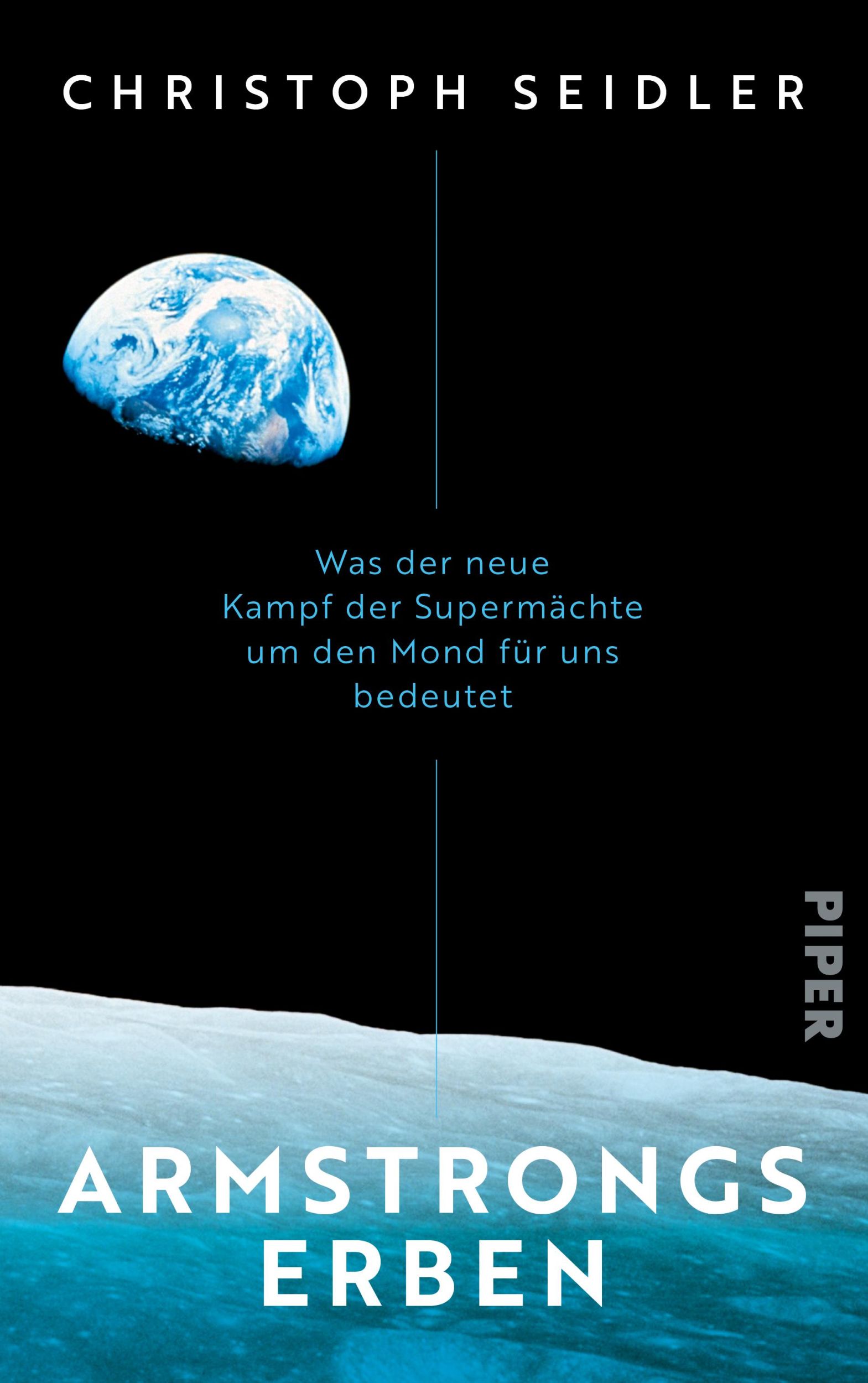 Cover: 9783492073264 | Armstrongs Erben | Christoph Seidler | Buch | 336 S. | Deutsch | 2025