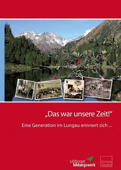 Cover: 9783902932242 | Eine Generation im Lungau erinnert sich... | Volker Toth | Buch | 2020