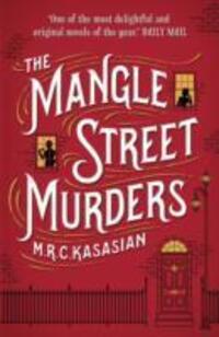 Cover: 9781781851869 | The Mangle Street Murders | M.R.C. Kasasian | Taschenbuch | 340 S.