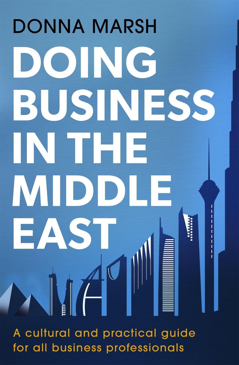 Cover: 9781472135667 | Doing Business in the Middle East | Donna Marsh | Taschenbuch | 2015