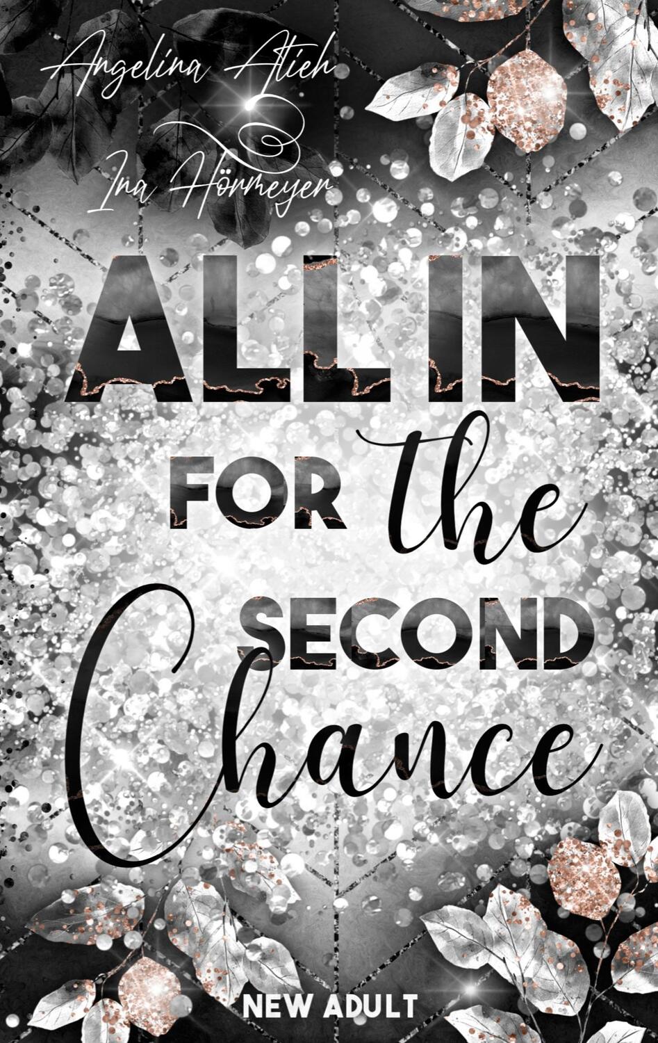 Cover: 9783757863326 | All In for the Second Chance | Angelina Atieh (u. a.) | Taschenbuch