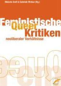Cover: 9783897713024 | Queer - Feministische Kritiken neoliberaler Verhältnisse | Taschenbuch