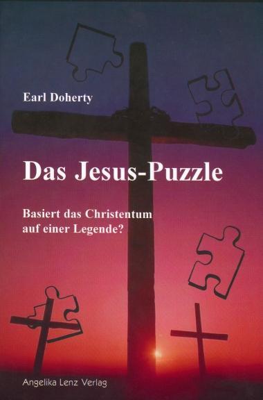 Cover: 9783933037268 | Das Jesus-Puzzle | Basiert das Christentum auf einer Legende? | Buch