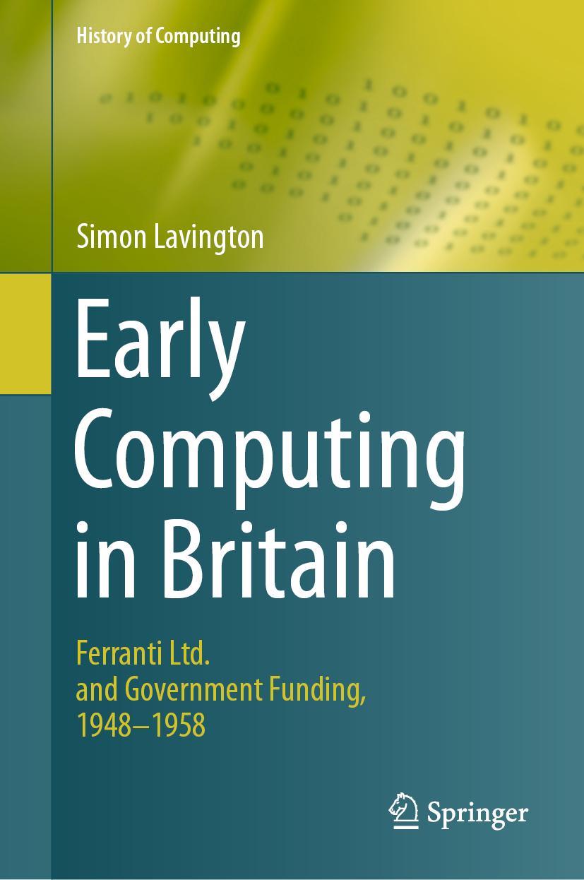 Cover: 9783030151027 | Early Computing in Britain | Simon Lavington | Buch | xv | Englisch