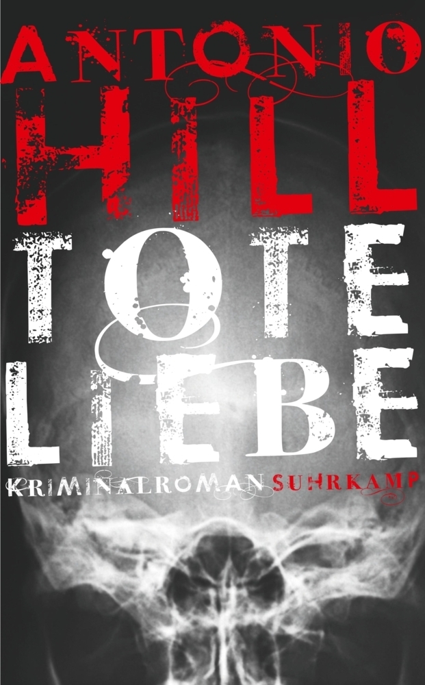 Cover: 9783518466438 | Tote Liebe | Kriminalroman. Deutsche Erstausgabe | Antonio Hill | Buch