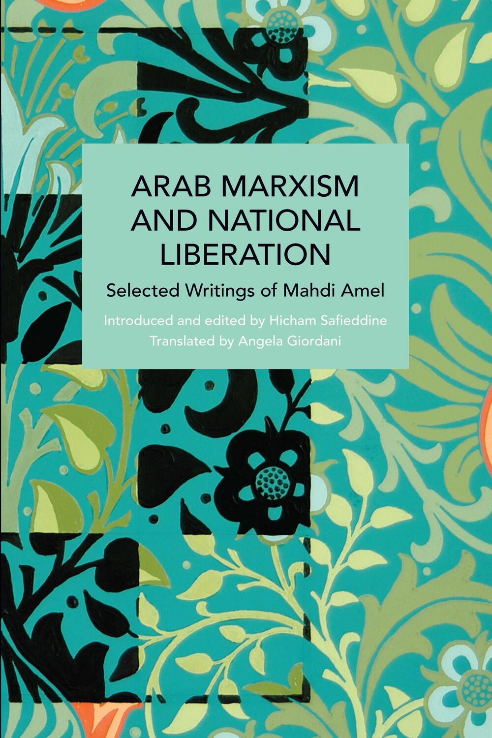 Cover: 9781642596038 | Arab Marxism and National Liberation: Selected Writings of Mahdi Amel