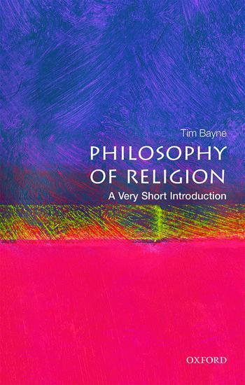 Cover: 9780198754961 | Philosophy of Religion: A Very Short Introduction | Tim Bayne | Buch