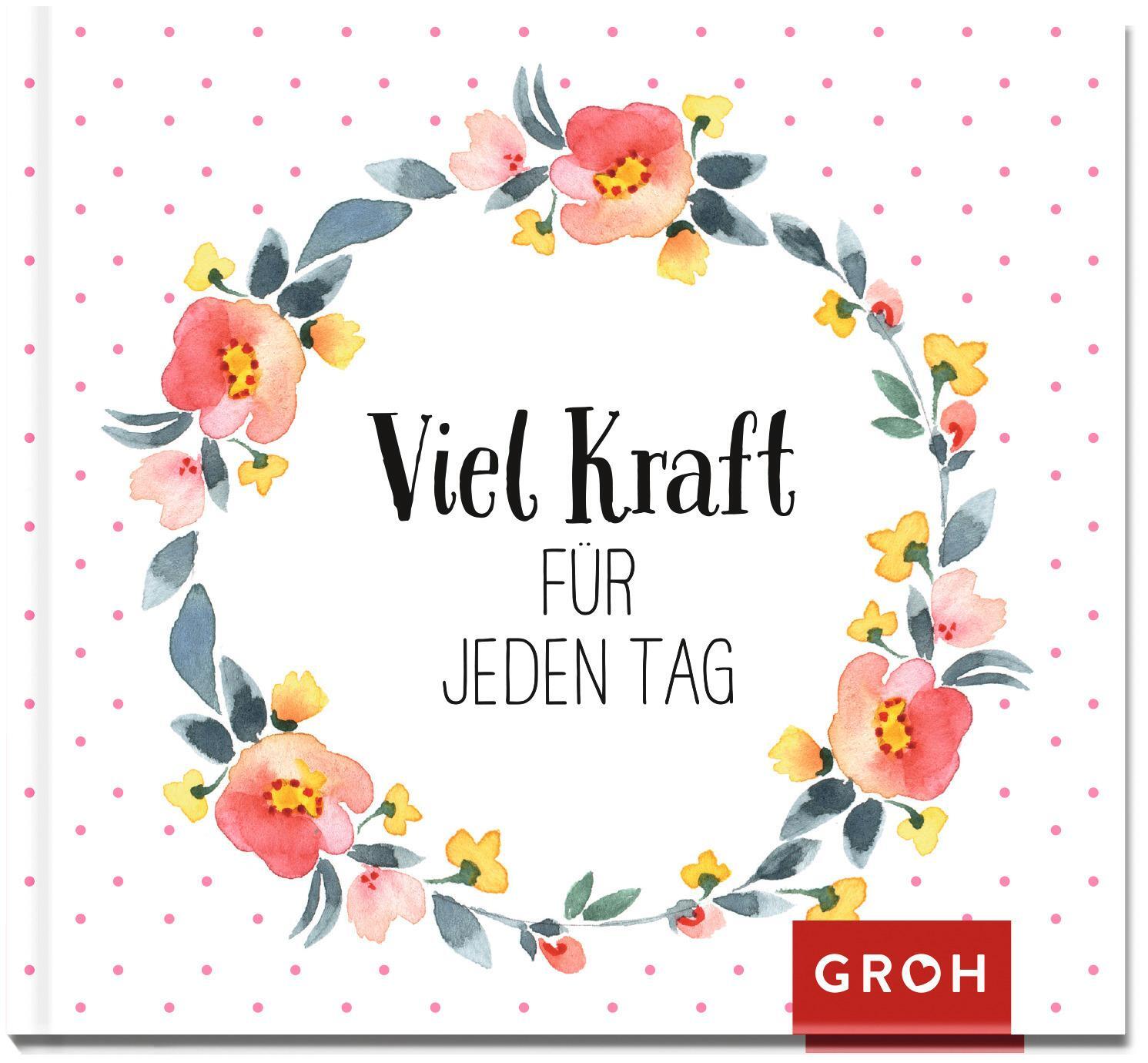 Cover: 9783848518173 | Viel Kraft für jeden Tag | Joachim Groh | Buch | Hardcover | 48 S.