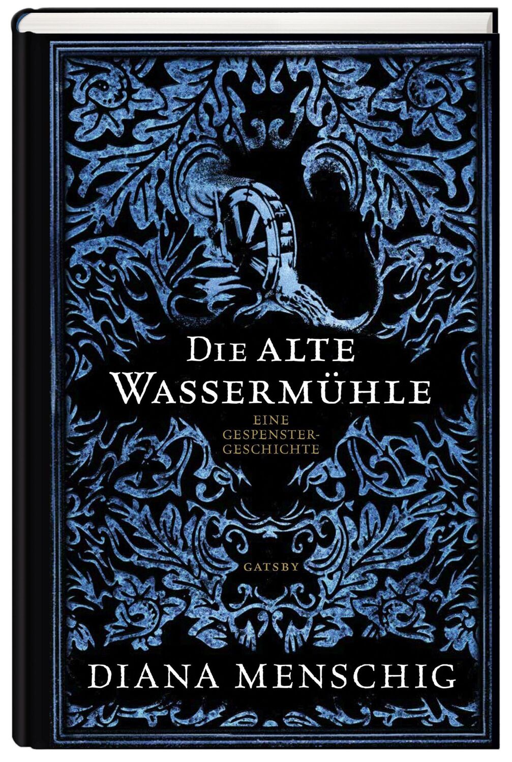 Cover: 9783311270065 | Die alte Wassermühle | Diana Menschig | Buch | Geisterhand | 160 S.