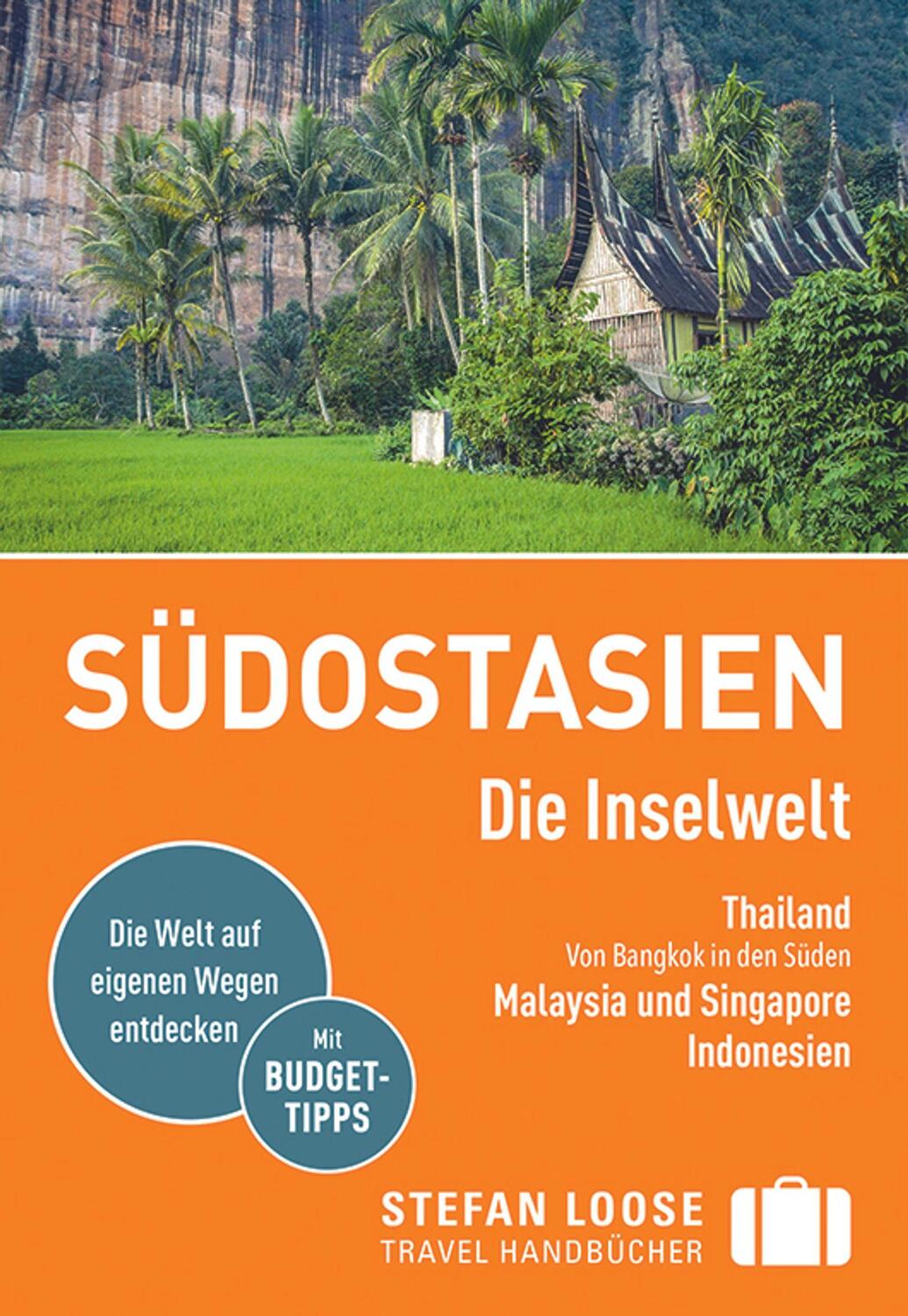 Cover: 9783770178926 | Stefan Loose Reiseführer Südostasien, Die Inselwelt. Von Thailand...