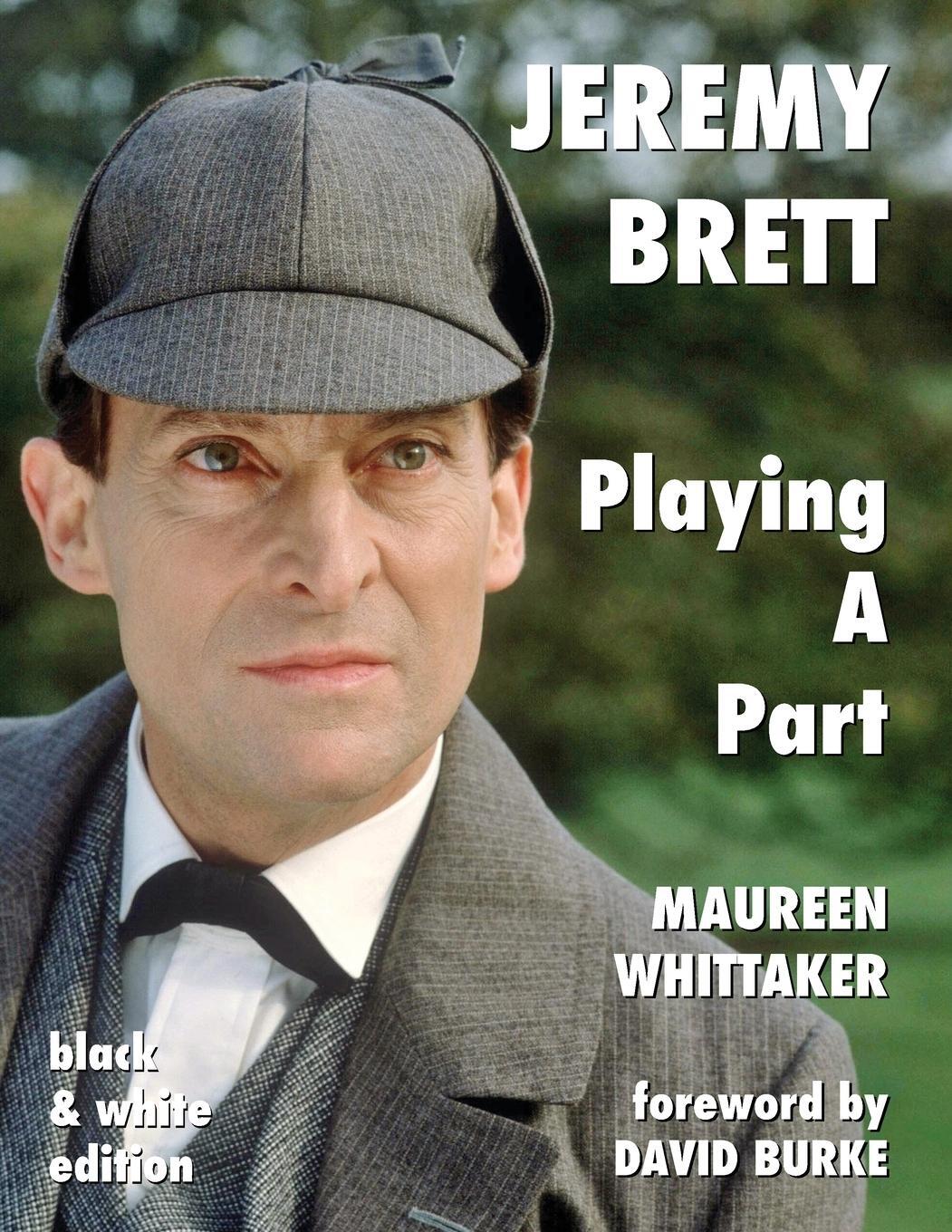 Cover: 9781787055902 | Jeremy Brett - Playing A Part | Maureen Whittaker | Taschenbuch | 2020