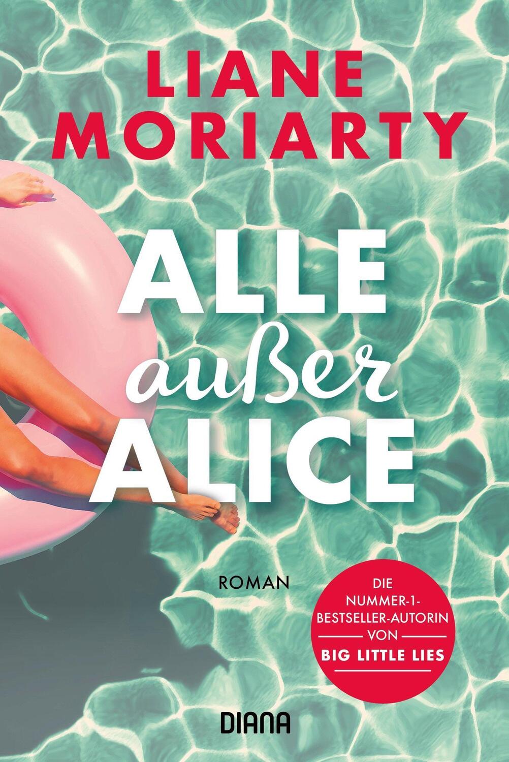 Cover: 9783453361218 | Alle außer Alice | Roman | Liane Moriarty | Taschenbuch | Deutsch