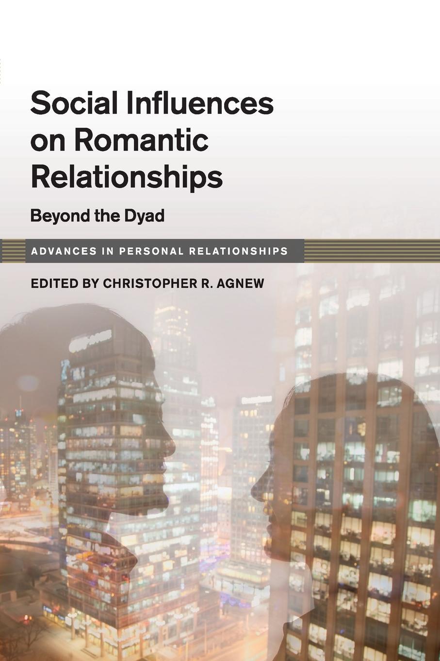 Cover: 9781316635667 | Social Influences on Romantic Relationships | Christopher R. Agnew