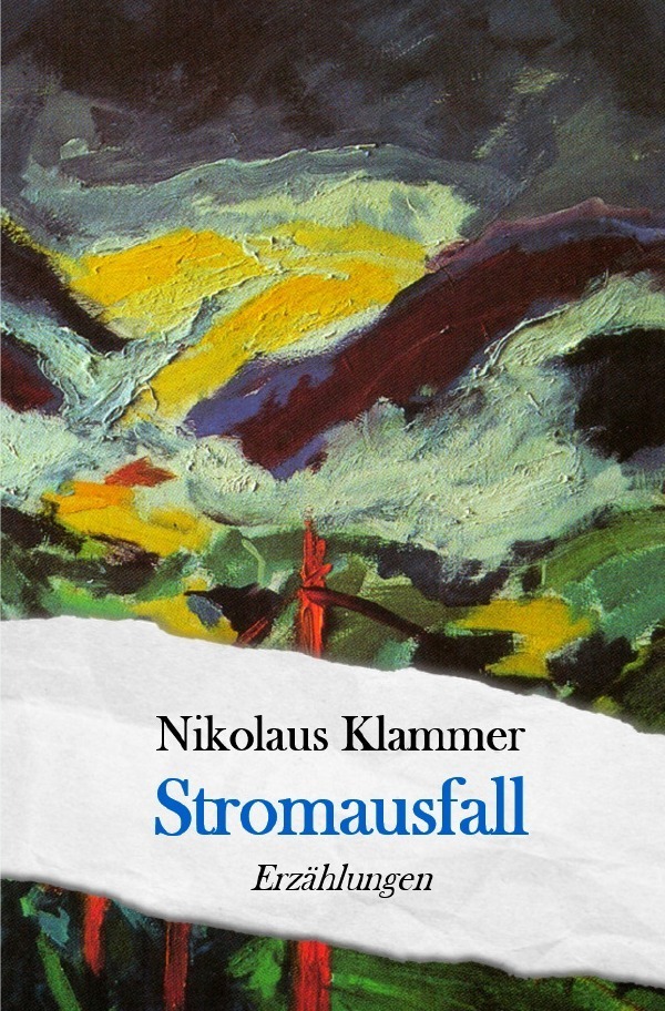 Cover: 9783753170640 | Stromausfall | Erzählungen | Nikolaus Klammer | Taschenbuch | 304 S.