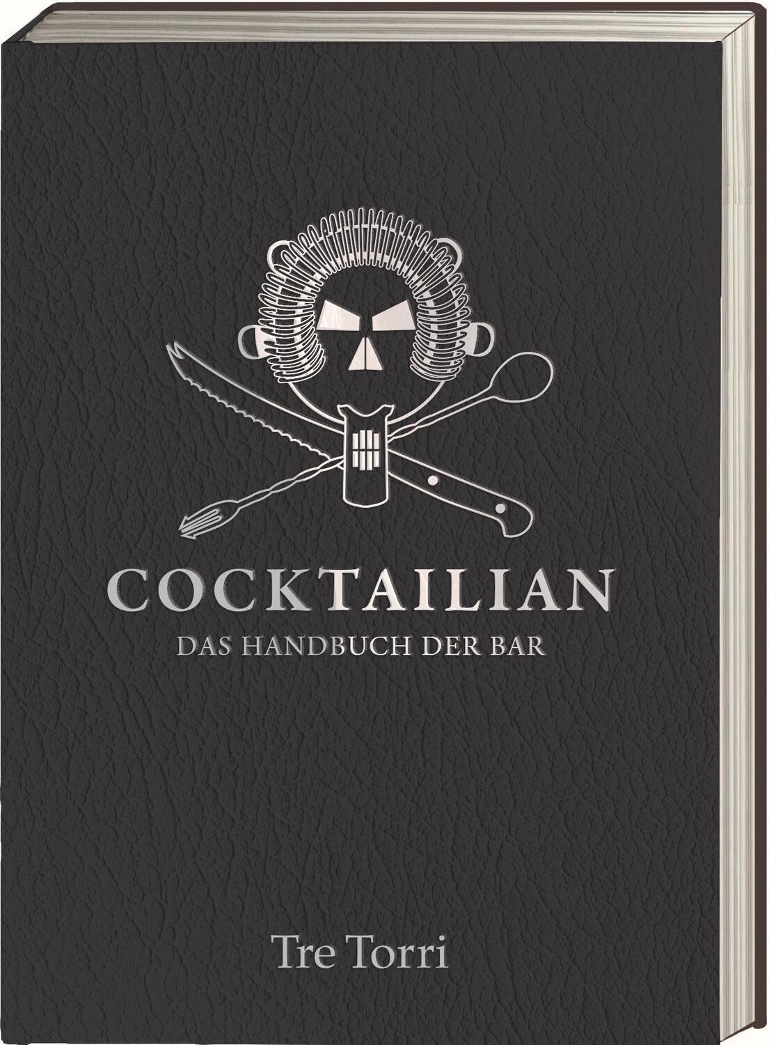 Cover: 9783944628868 | Cocktailian | Das Handbuch der Bar | Helmut Adam | Buch | 548 S.