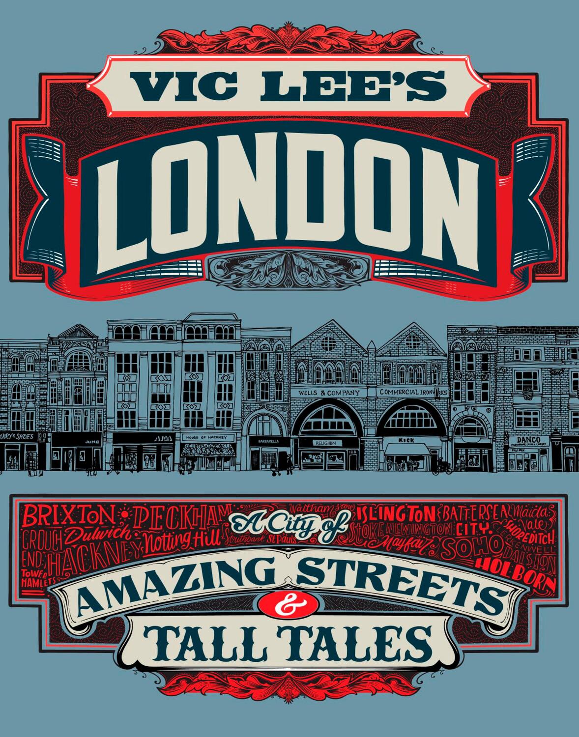 Cover: 9780711279742 | Vic Lee's London | A City of Amazing Streets and Tall Tales | Vic Lee