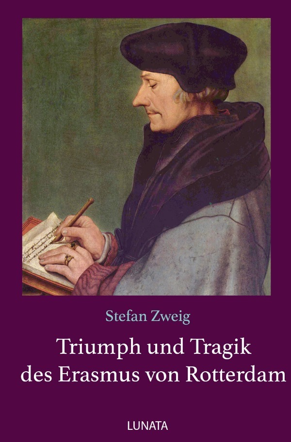 Cover: 9783750290990 | Triumph und Tragik des Erasmus von Rotterdam | Stefan Zweig | Buch