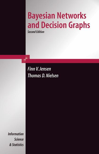 Cover: 9781441923943 | Bayesian Networks and Decision Graphs | Finn Verner Jensen (u. a.)