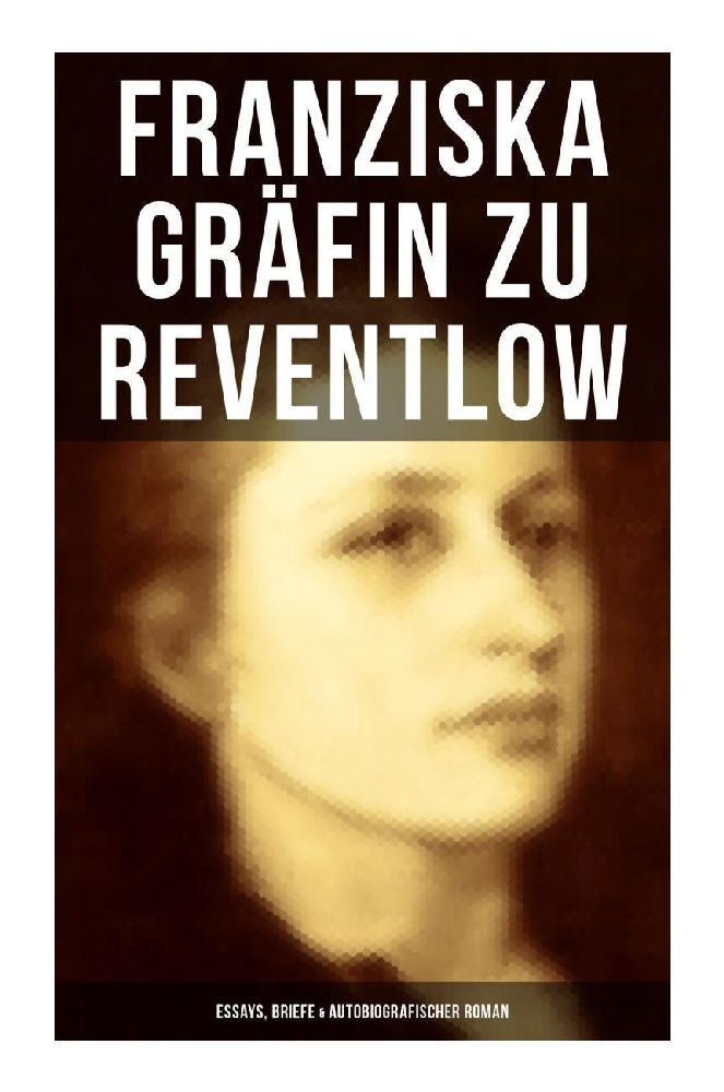 Cover: 9788027264278 | Franziska Gräfin zu Reventlow: Essays, Briefe &amp; Autobiografischer...