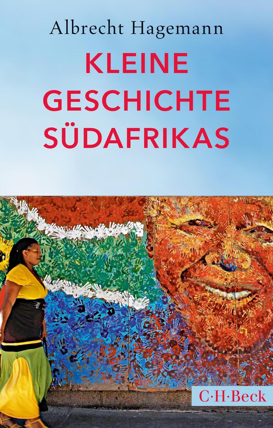 Cover: 9783406720024 | Kleine Geschichte Südafrikas | Albrecht Hagemann | Taschenbuch | 2018