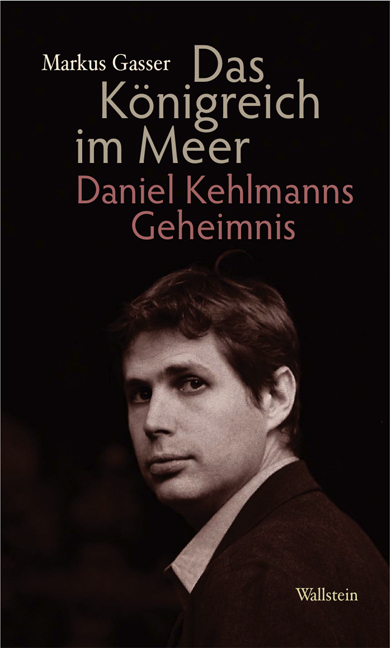 Cover: 9783835306172 | Das Königreich im Meer | Daniel Kehlmanns Geheimnis | Gasser (u. a.)