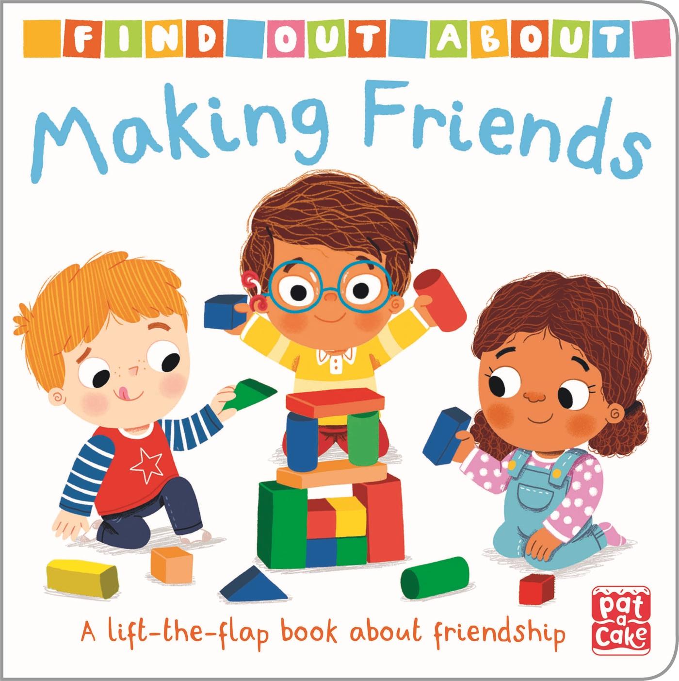 Cover: 9781526383174 | Find Out About: Making Friends | Pat-a-Cake | Find Out About | 2021