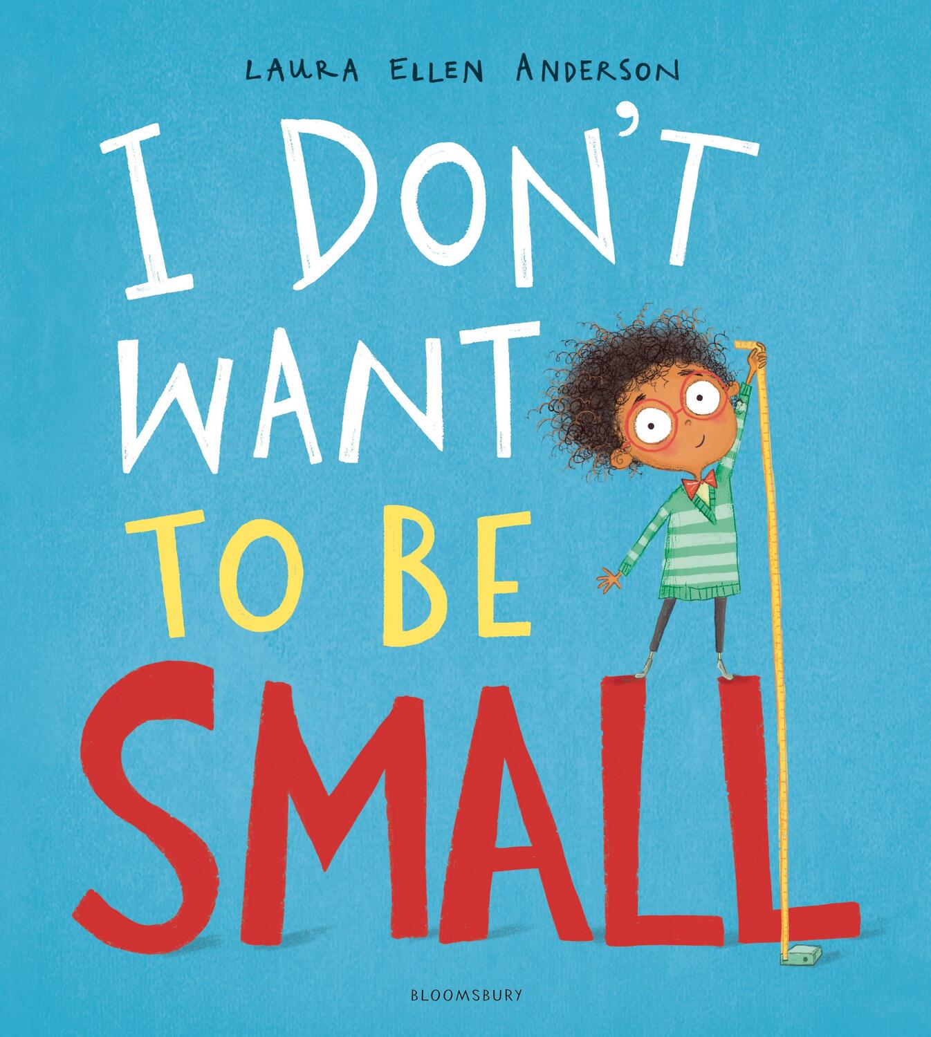 Cover: 9781408894064 | I Don't Want to be Small | Laura Ellen Anderson | Taschenbuch | 2019