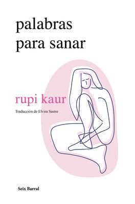 Cover: 9786070797712 | Palabras Para Sanar (Poesía) / Healing Through Words (Poetry) | Kaur