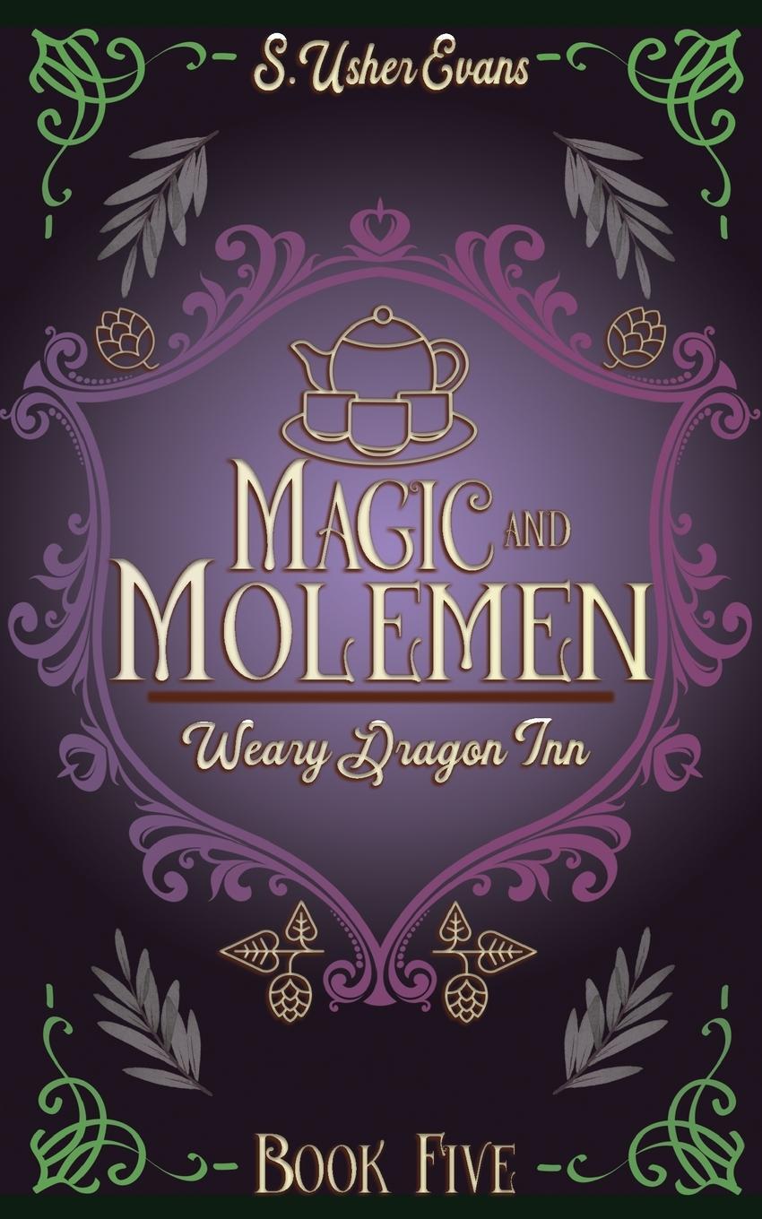Cover: 9781945438738 | Magic and Molemen | A Cozy Fantasy Novel | S. Usher Evans | Buch