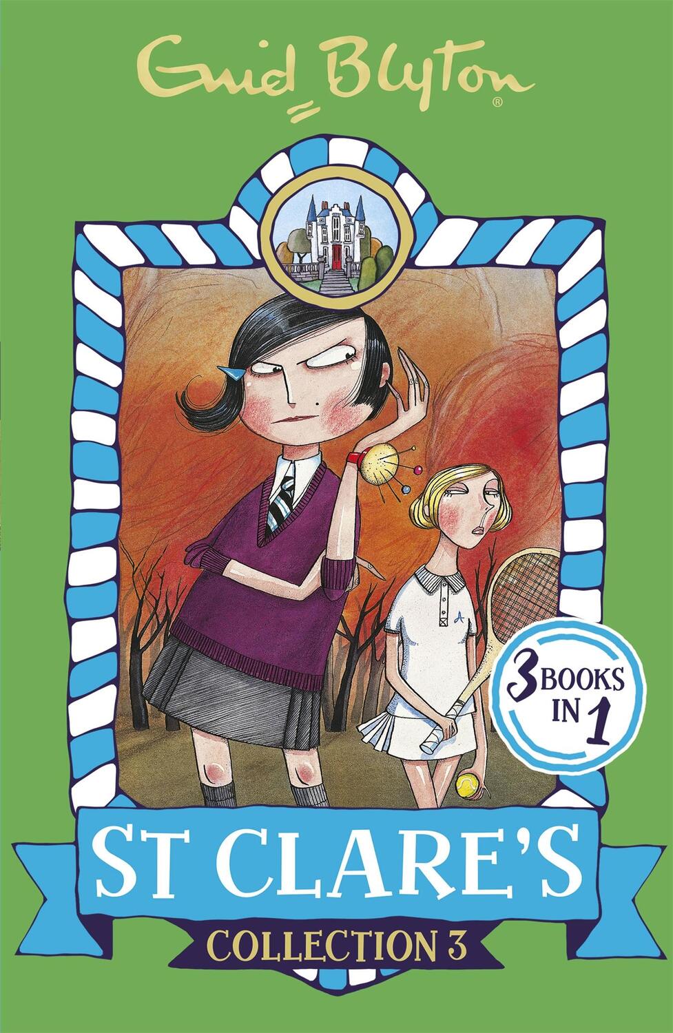 Cover: 9781444935363 | St Clare's Collection 3 | Books 7-9 | Enid Blyton | Taschenbuch | 2016