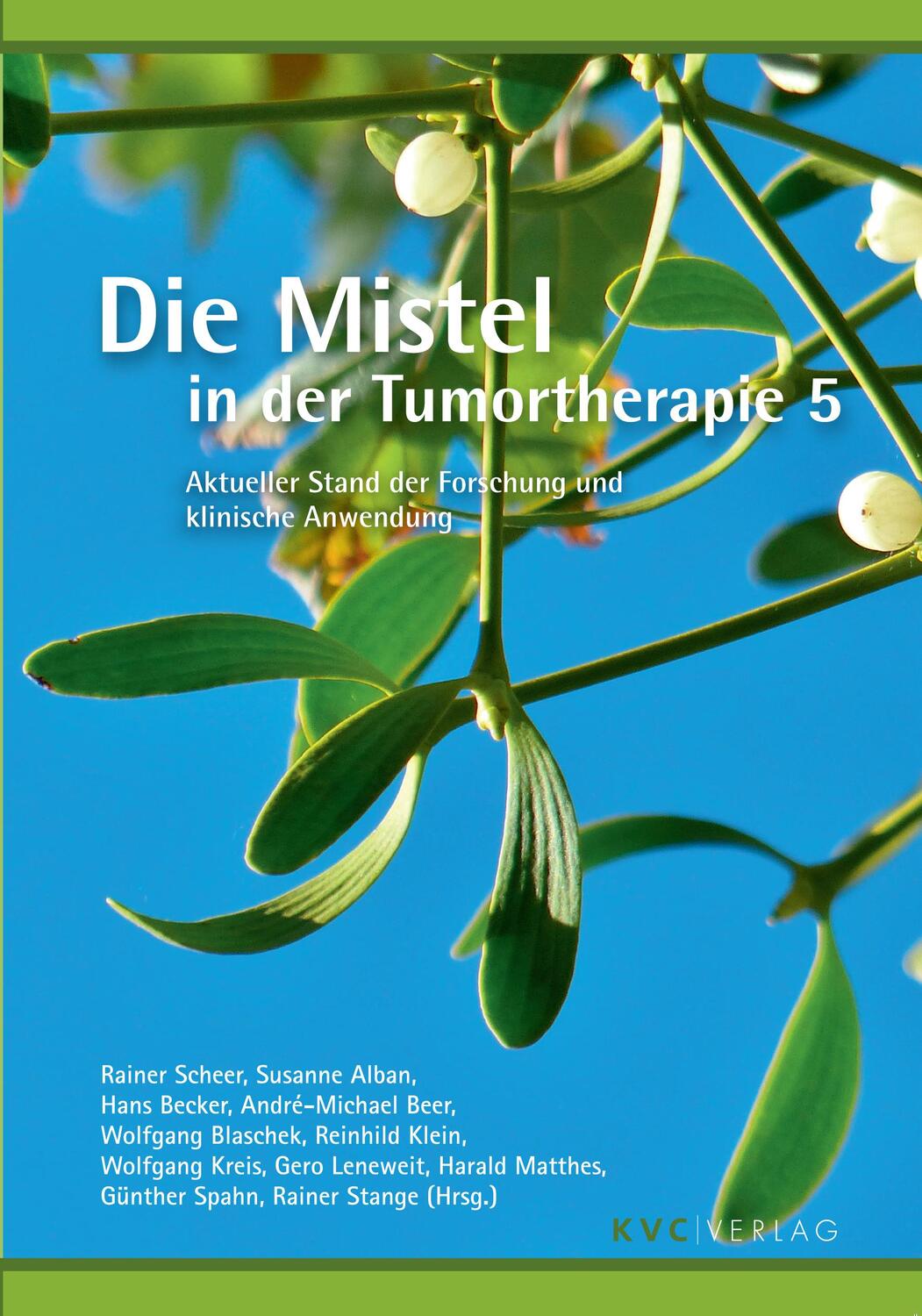 Cover: 9783965620308 | Die Mistel in der Tumortherapie 5 | Rainer Scheer (u. a.) | Buch