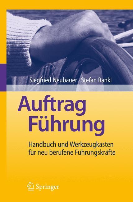 Cover: 9783642117244 | Auftrag Führung | Stefan Rankl (u. a.) | Buch | xxi | Deutsch | 2010