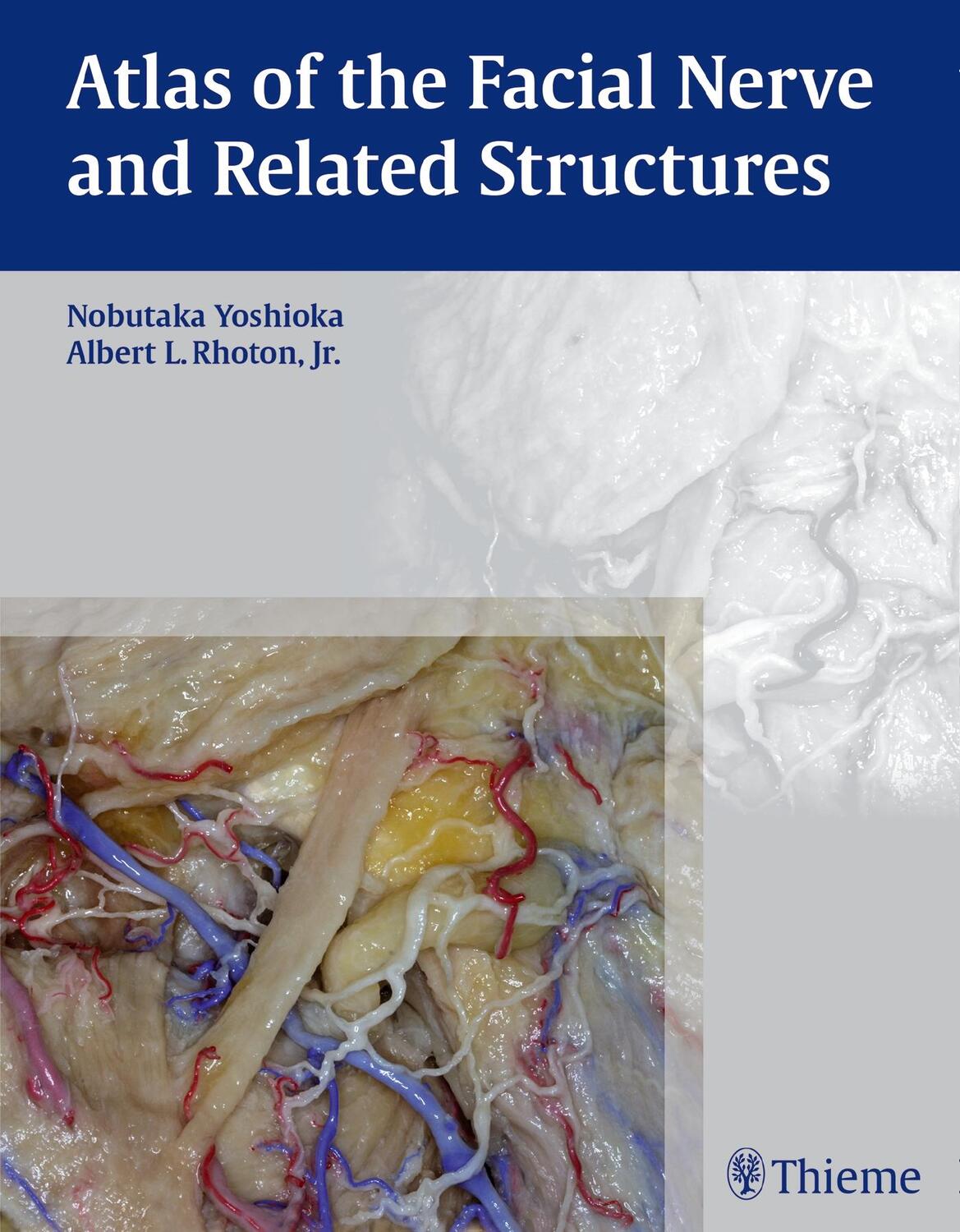Cover: 9781626231719 | Atlas of the Facial Nerve and Related Structures | Yoshioka (u. a.)