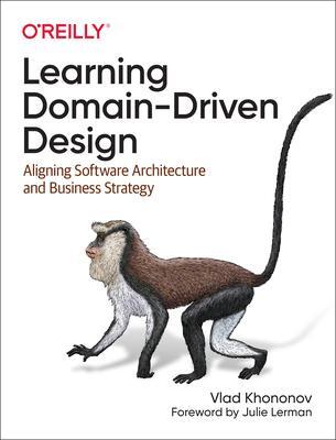Cover: 9781098100131 | Learning Domain-Driven Design | Vladik Khononov | Taschenbuch | 2021