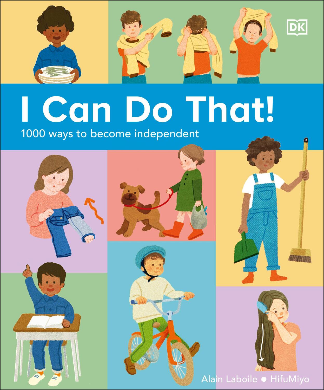 Cover: 9780241634950 | I Can Do That! | 1000 Ways to Become Independent | Dk | Buch | 2023