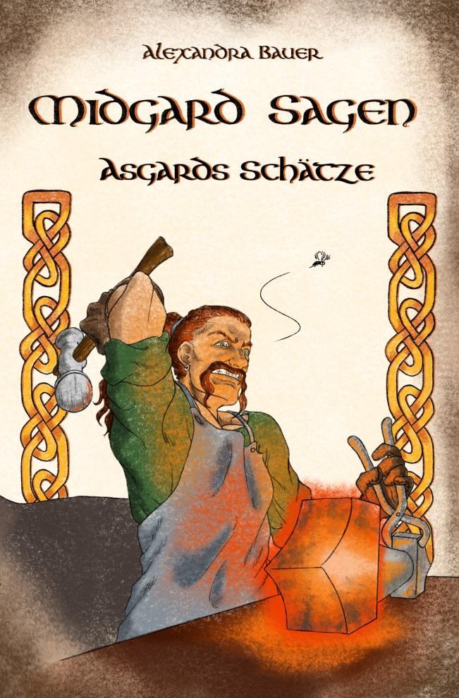 Cover: 9783966985772 | Midgard Sagen | Asgards Schätze | Alexandra Bauer | Taschenbuch | 2020