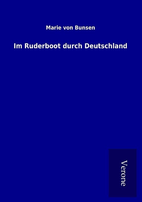 Cover: 9789925003136 | Im Ruderboot durch Deutschland | Marie Von Bunsen | Taschenbuch | 2016