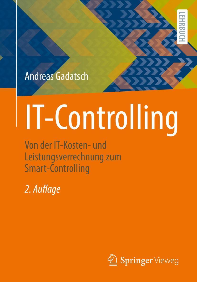 Cover: 9783658353315 | IT-Controlling | Andreas Gadatsch | Taschenbuch | XII | Deutsch | 2021