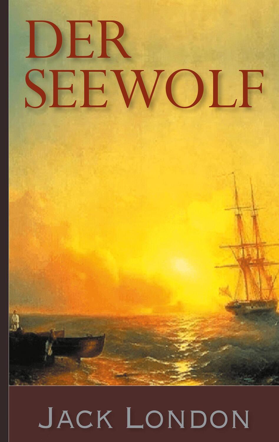 Cover: 9783749478712 | Der Seewolf | Jack London | Taschenbuch | Paperback | Deutsch | 2019