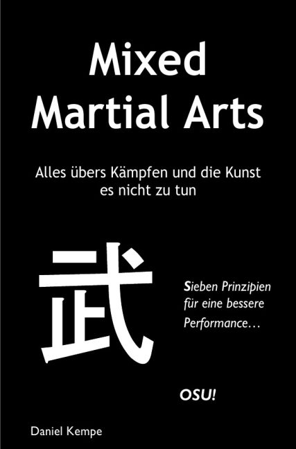 Cover: 9783844296860 | Mixed Martial Arts - Alles übers Kämpfen und die Kunst es nicht zu tun
