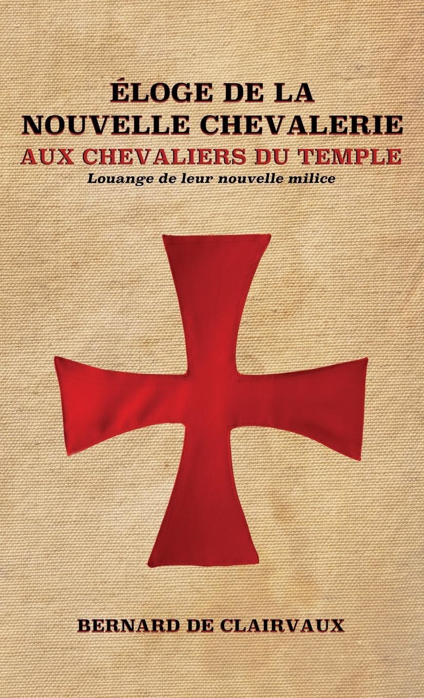 Cover: 9782357286023 | Éloge De La Nouvelle Chevalerie | Bernard De Clairvaux | Buch | 2020