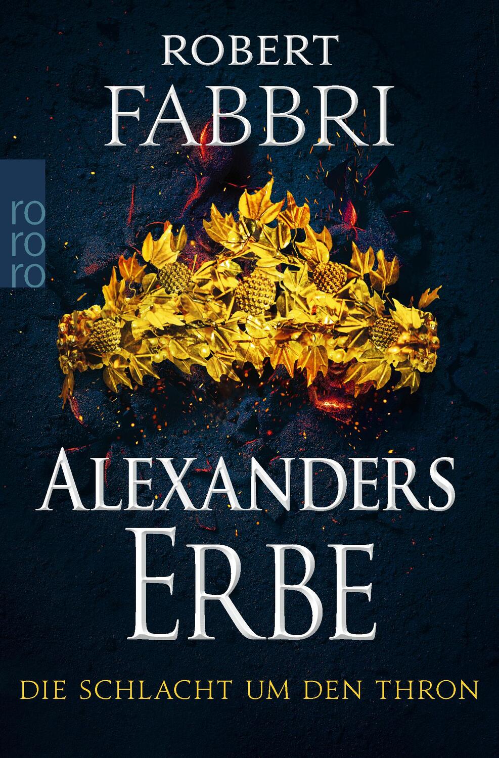 Cover: 9783499010224 | Alexanders Erbe: Die Schlacht um den Thron | Robert Fabbri | Buch