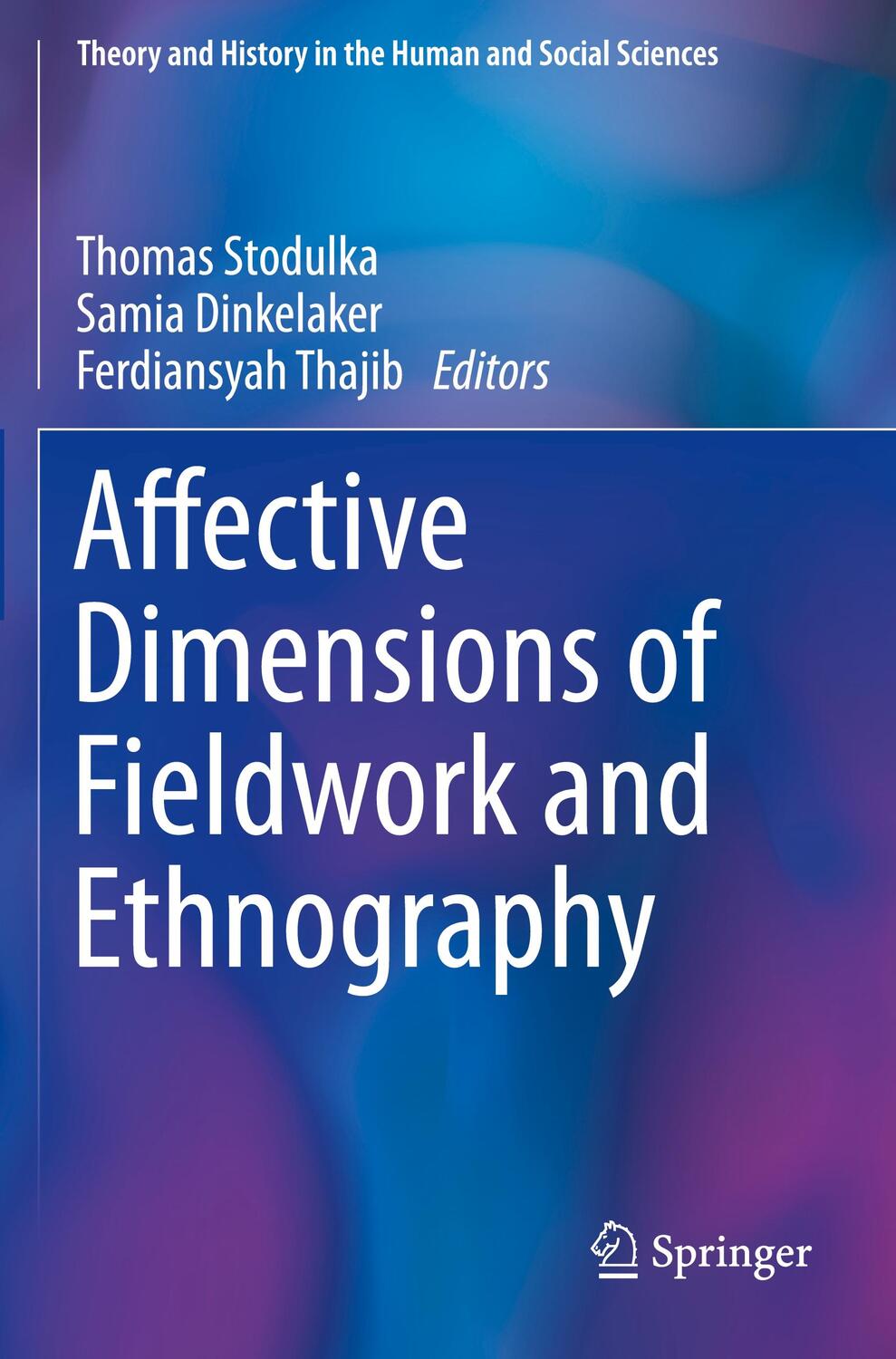 Cover: 9783030208332 | Affective Dimensions of Fieldwork and Ethnography | Stodulka (u. a.)