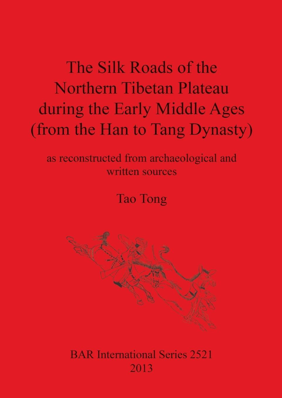 Cover: 9781407311395 | The Silk Roads of the Northern Tibetan Plateau during the Early...
