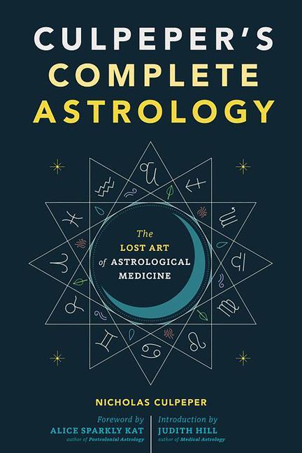 Cover: 9781648413056 | Culpeper's Complete Astrology | The Lost Art of Astrological Medicine