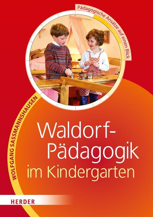 Cover: 9783451328732 | Waldorf-Pädagogik in der Kita | Wolfgang Saßmannshausen | Taschenbuch
