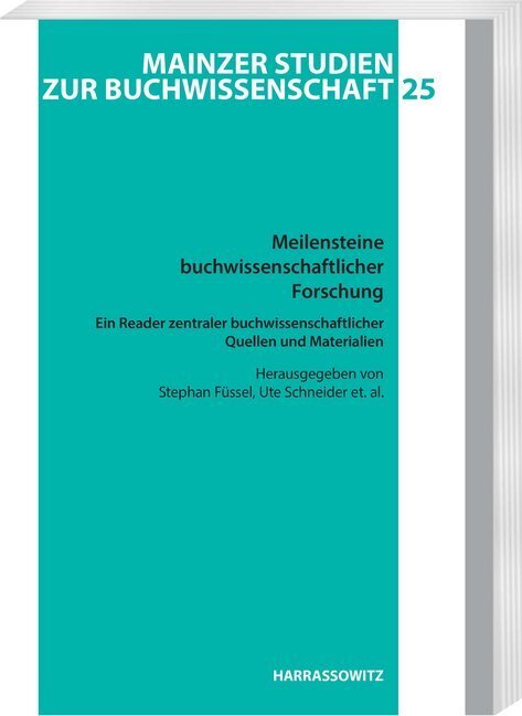 Cover: 9783447106009 | Meilensteine buchwissenschaftlicher Forschung | Stephan Füssel (u. a.)